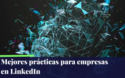 Mejores Prácticas para Empresas en LinkedIn